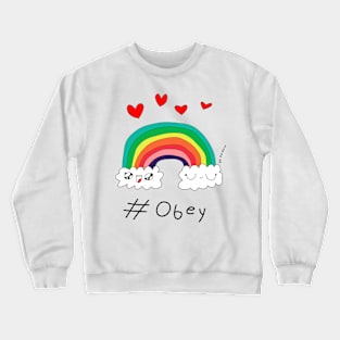 Keep Happy And Obey Crewneck Sweatshirt